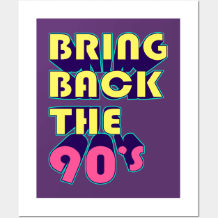 Bring Back the 90's Posters and Art